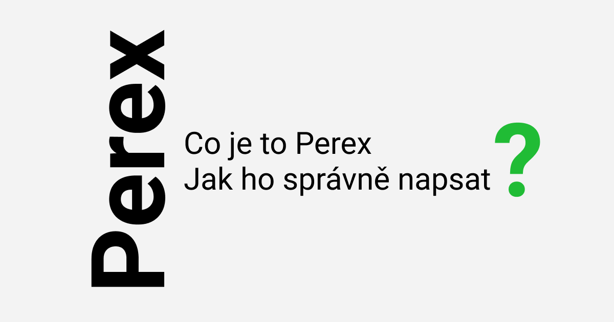 Co je to Perex?