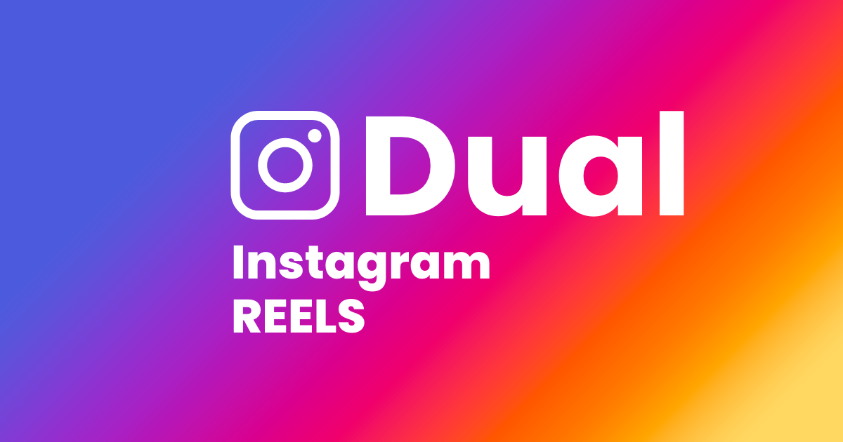 Instagram REELS dual